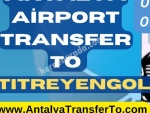 Antalya Airport Transfer to titreyengolBooking Reservation Sales Rent